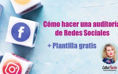 Cómo hacer una auditoría de Redes Sociales + Plantilla Gratis (actualizado)