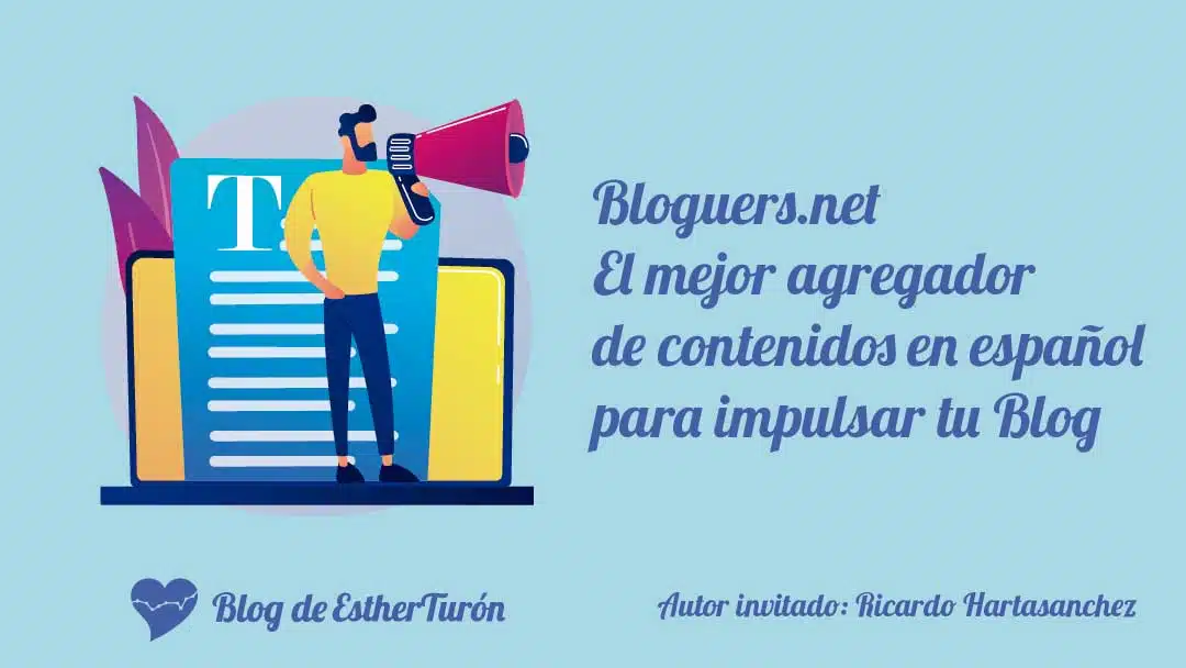 Bloguers.net el mejor agregador de contenidos en español para impulsar tu blog